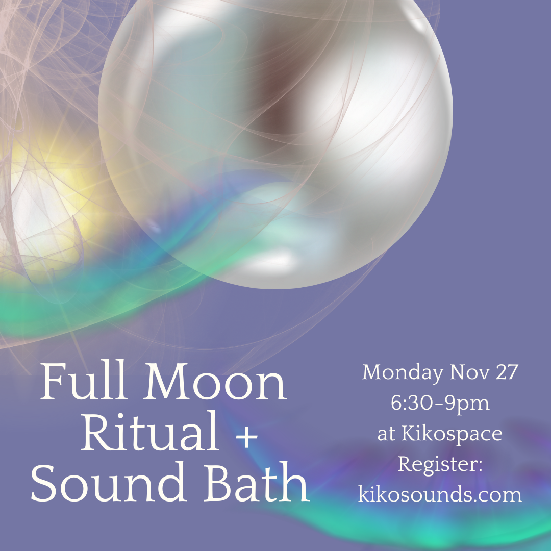 Full Moon in Gemini ~ Ritual + Sound Bath
